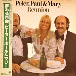 Пластинка Peter, Paul & Mary Reunion